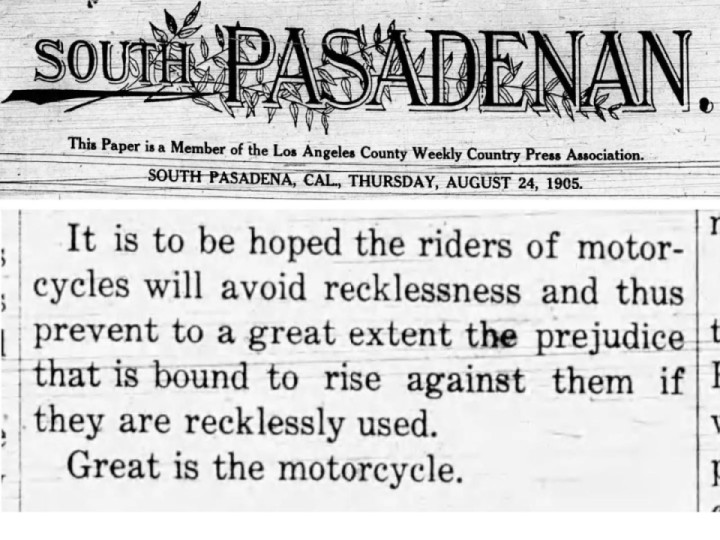 1905-"It is to be hoped the riders of motorcycles will avoid recklessness.."