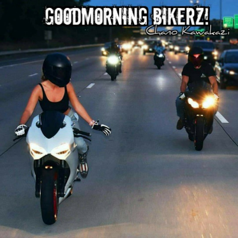 Goodmorning Bikerz!