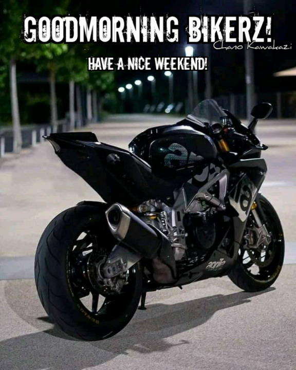 Goodmorning Bikerz!
