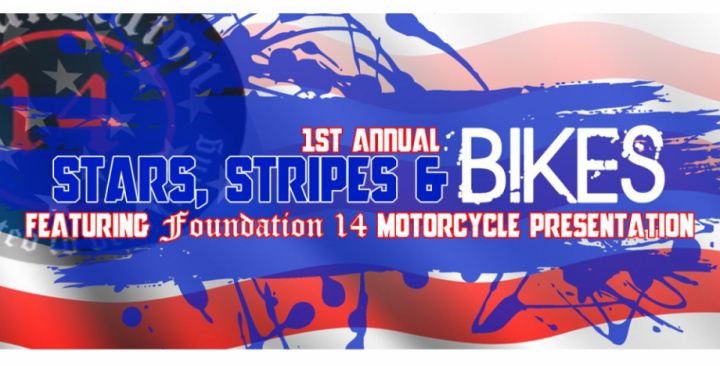 1st Annual Stars Stripes & Bikes featuring Foundation 14 Motorcycle Presentation