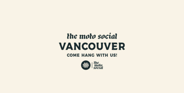 The Moto Social - VANCOUVER -July