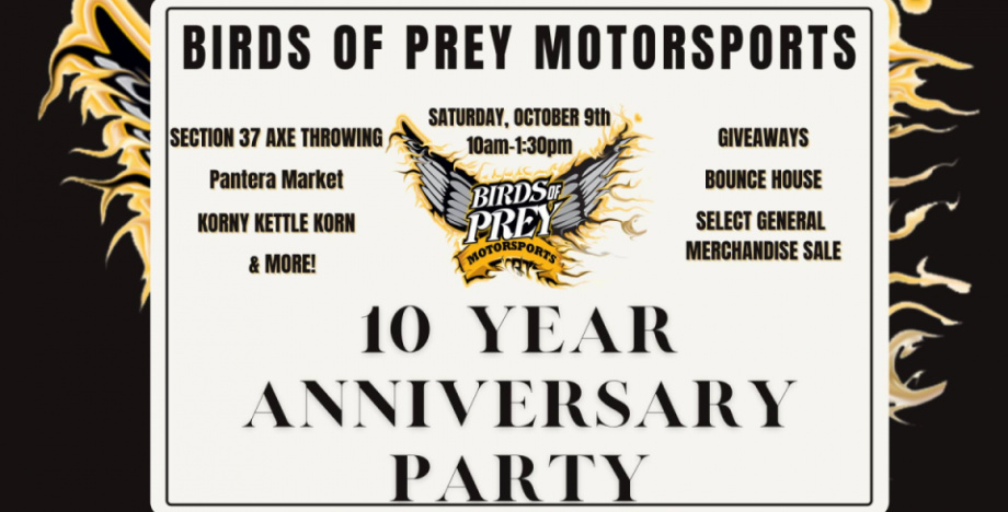 Birds of Prey Motorsports 10 Year Anniversary Party