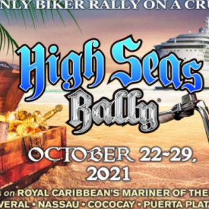 High Seas Rally 2021 -World's Only Biker Rally On A Cruise Ship