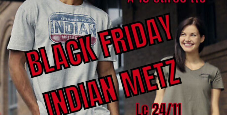BLACK FRIDAY INDIAN METZ
