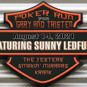 Poker Run for Gary & Tristen + After-Ride Bash Featuring Sunny Ledfurd