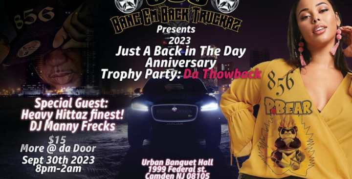 856 BangEm back Truckaz Presents: 2023 JUST A BACK IN THE DAY ANNIVERSARY TROPHY PARTY DA THROWBACK