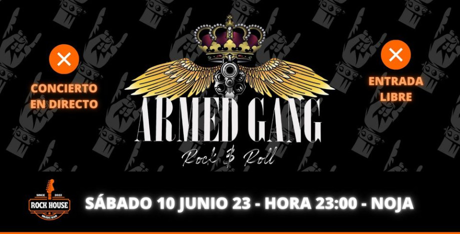 ¡Prepárate para la Experiencia Rock Definitiva!  ¡Armed Gang en VIVO en Rock House Noja!