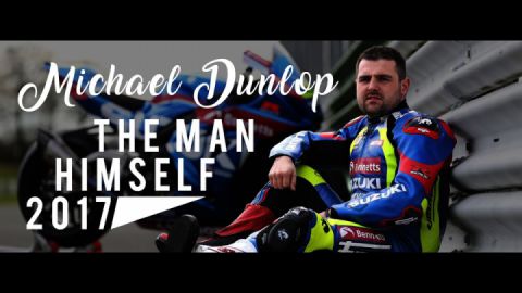 Michael Dunlop - The Man Himself 2017