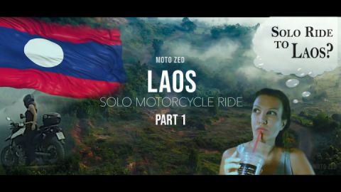 Laos Solo Overland Motorcycle Ride - Part 1